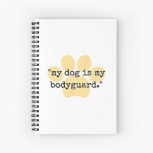 My Dog is a Bodyguard Notebook