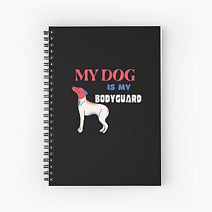 My Dog Is Bodyguard Notebook