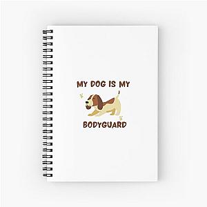 My Dog is My Bodyguard Notebook