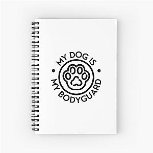 My Dog is My Bodyguard Notebook