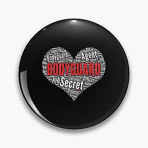 Bodyguard Graphic Pin
