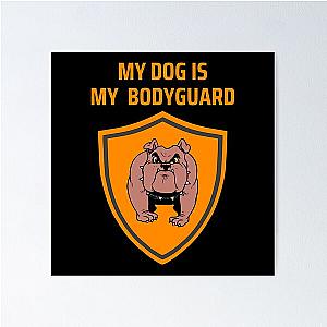My Dog is My Bodyguard Poster