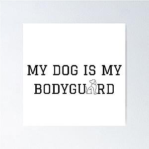 My Dog Is My Bodyguard Poster