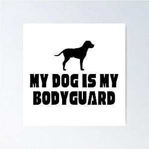 My Dog Is My Bodyguard Post