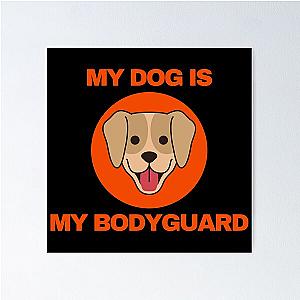 My Dog is My Bodyguard Poster