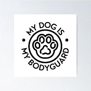 My Dog Is My Bodyguard