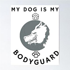 My Dog is My Bodyguard Poster