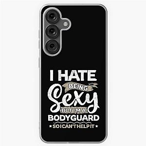Bodyguards Funny Bodyguard I Can't Help It Samsung Galaxy Soft Case