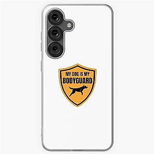 My Dog is My Bodyguard Samsung Galaxy Case