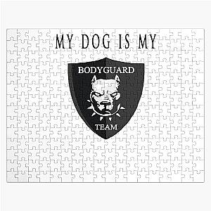 My dog is my bodyguard Jigsaw Puzzle