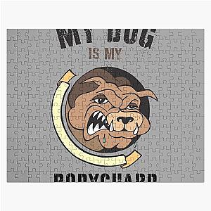 My Dog Is My Bodyguard Jigsaw Puzzle