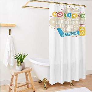 Hollywoo Stars And Celebrities What Do They Know Do They Know Things Lets Find Out Shower Curtain Premium Merch Store RB0602