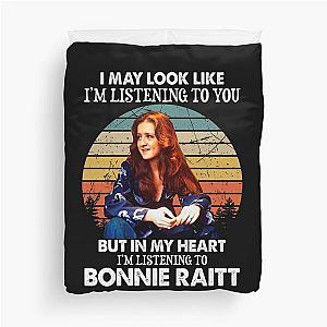 I May Look Like I'm Listening To You Bonnie Raitt Vintage Duvet Cover