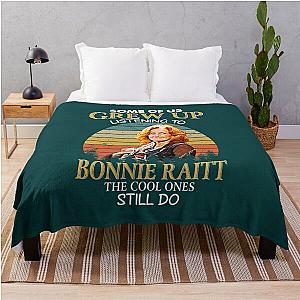 Some Of Us Grew Up Listening To Bonnie Raitt The Cool Ones Still Do Vintage  Throw Blanket