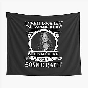 I May Look Like I'm Listening To You Bonnie Raitt Tapestry