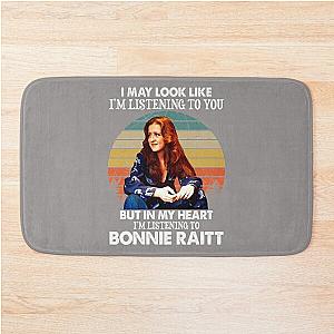 I May Look Like I'm Listening To You Bonnie Raitt Vintage Bath Mat