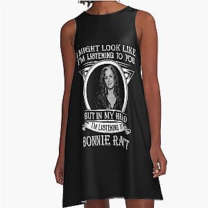 I May Look Like I'm Listening To You Bonnie Raitt A-Line Dress