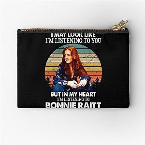 I May Look Like I'm Listening To You Bonnie Raitt Vintage Zipper Pouch