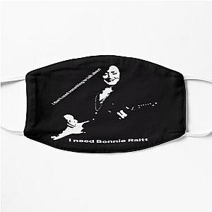 i need Bonnie Raitt Flat Mask