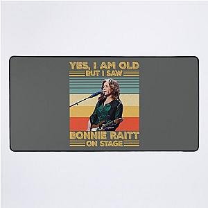 Retro Yes I'm Old But I Saw Bonnie Raitt On Stage Desk Mat