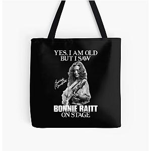 Yes I'm Old But I Saw Bonnie Raitt On Stage All Over Print Tote Bag