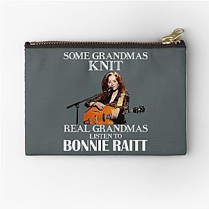 Some Grandmas Knit Real Grandmas Listen to Bonnie Raitt  Zipper Pouch