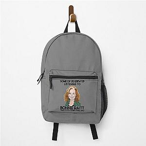 Some Of Us Grew Up Listening To Bonnie Raitt The Cool Ones Still Do  Backpack