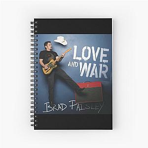 Brad Paisley Love and war Spiral Notebook