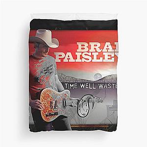 Brad Paisley Time well wasted Duvet Cover