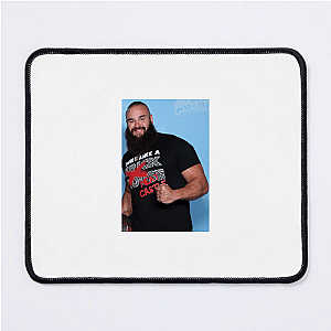 Wrestle Hard Like Braun Strowman Braun Strowman Mouse Pads