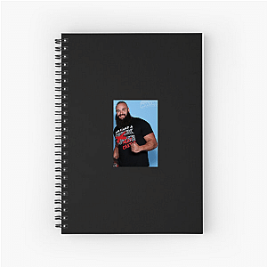 Wrestle Hard Like Braun Strowman Braun Strowman Notebook