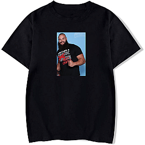 Wrestle Hard Like Braun Strowman Braun Strowman T-Shirts