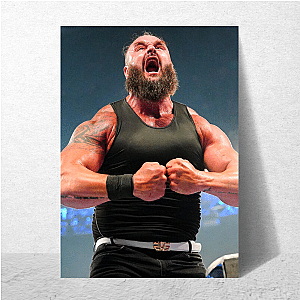 No One Hits Like Braun Strowman Braun Strowman Posters