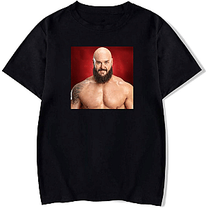 Chaos Follows Braun Strowman Braun Strowman T-Shirts