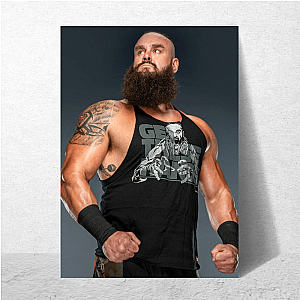 Undeniable Force: Braun Strowman Braun Strowman Posters