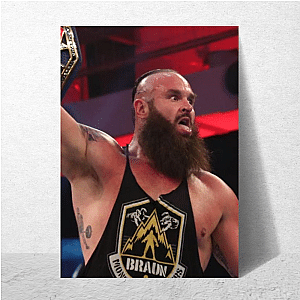 All Eyes on Braun Strowman Braun Strowman Posters