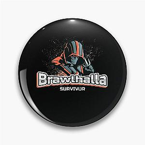 Brawlhalla Survivor - Brawlhalla Pin