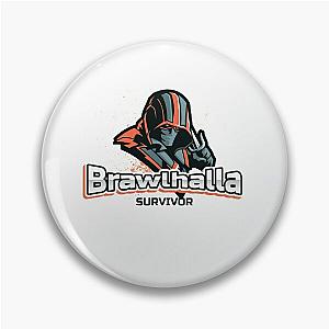 Brawlhalla Survivor - Brawlhalla Pin