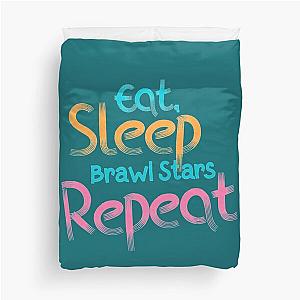 Eat, Sleep, Brawl Stars, Repeat. wins   Duvet Cover