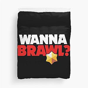 Wanna brawl - Brawl Stars Duvet Cover