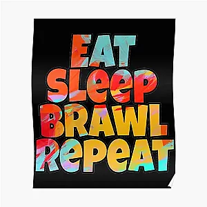 Brawl Star Eat Sleep Brawl Repeat Poster Art Painting