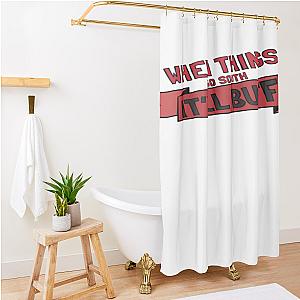 Braydon Price Merch Braydon Price Itll Buff Tee Shower Curtain Premium Merch Store