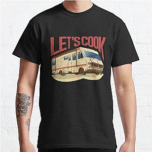 Breaking Bad RV Lets Cook  Classic T-Shirt