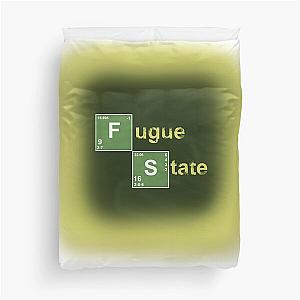 Breaking Bad Quote Fugue State Duvet Cover