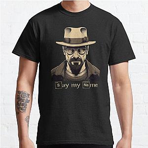 Breaking Bad Tshirt, Heisenberg Say My Name Shirt Classic T-Shirt