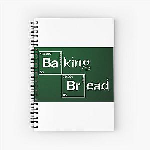 Baking Bread / Breaking Bad Spiral Notebook