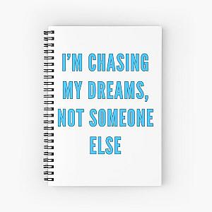 I’m chasing my dreams, not someone else-Brent faiyaz Quotes Spiral Notebook