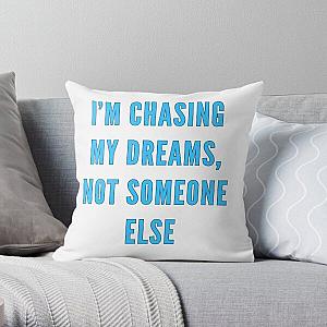 I’m chasing my dreams, not someone else-Brent faiyaz Quotes Throw Pillow