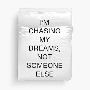 I’m chasing my dreams, not someone else-Brent faiyaz Quotes Duvet Cover