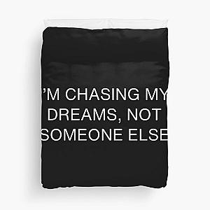 I’m chasing my dreams, not someone else-Brent faiyaz Quotes Duvet Cover